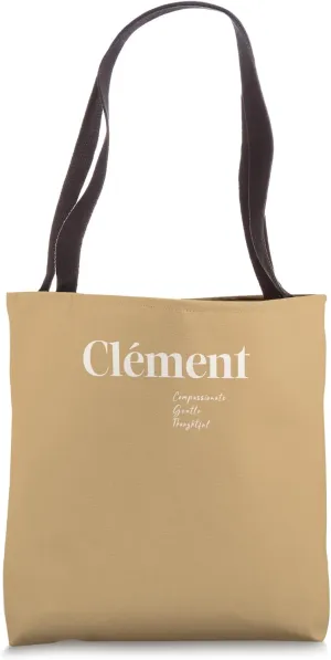 Clément – Compassionate, Gentle and Thoughtful Tote Bag